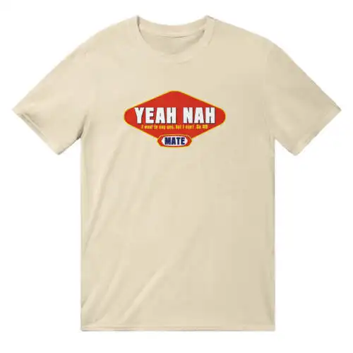 Yeah Nah Mate T-SHIRT