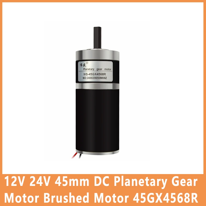 

12V 24V 45mm DC Planetary Gear Motor Brushed Motor Adjustable Speed Motor Can CW CCW High Torque Small Motor 45GX4568R