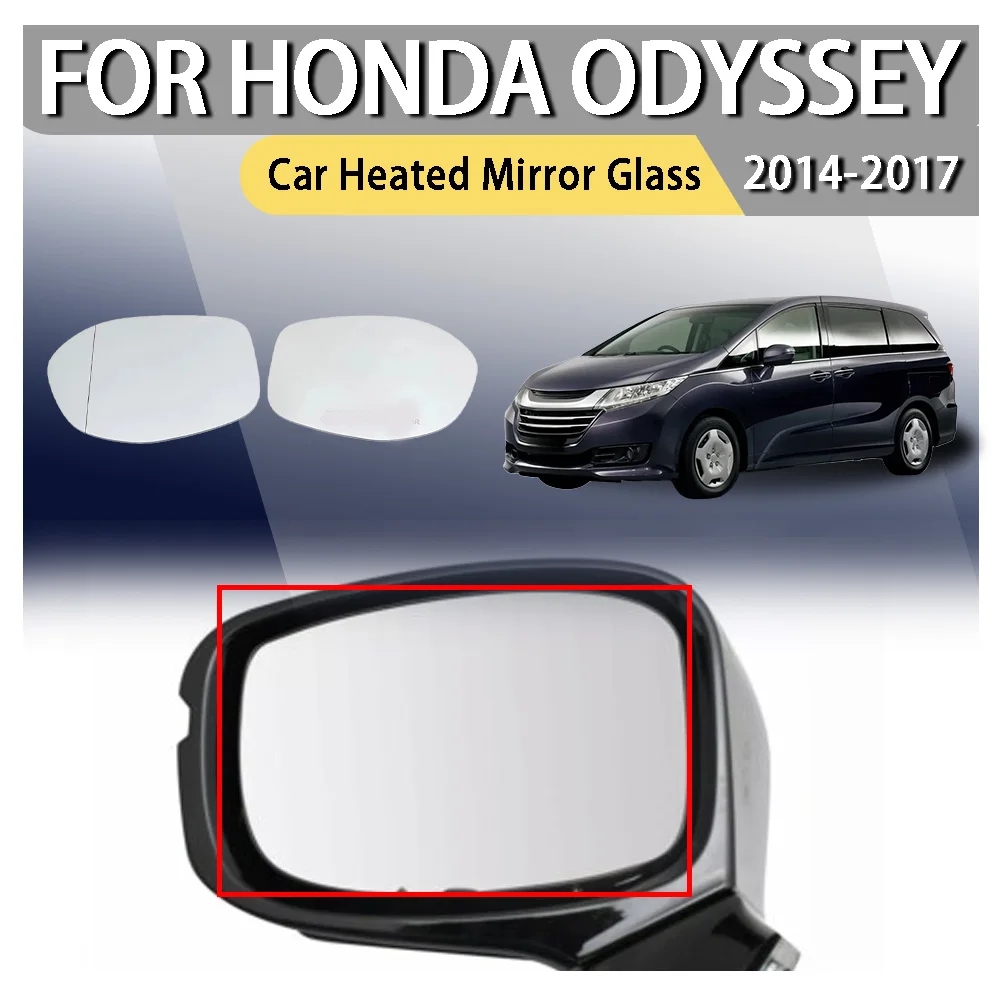 

Car Heated Mirror Glass For Honda Odyssey 2014-2017 US Rearview Mirror Heating Glass Upgrade 76253-TK8-A51 / 76203-TK8-A51