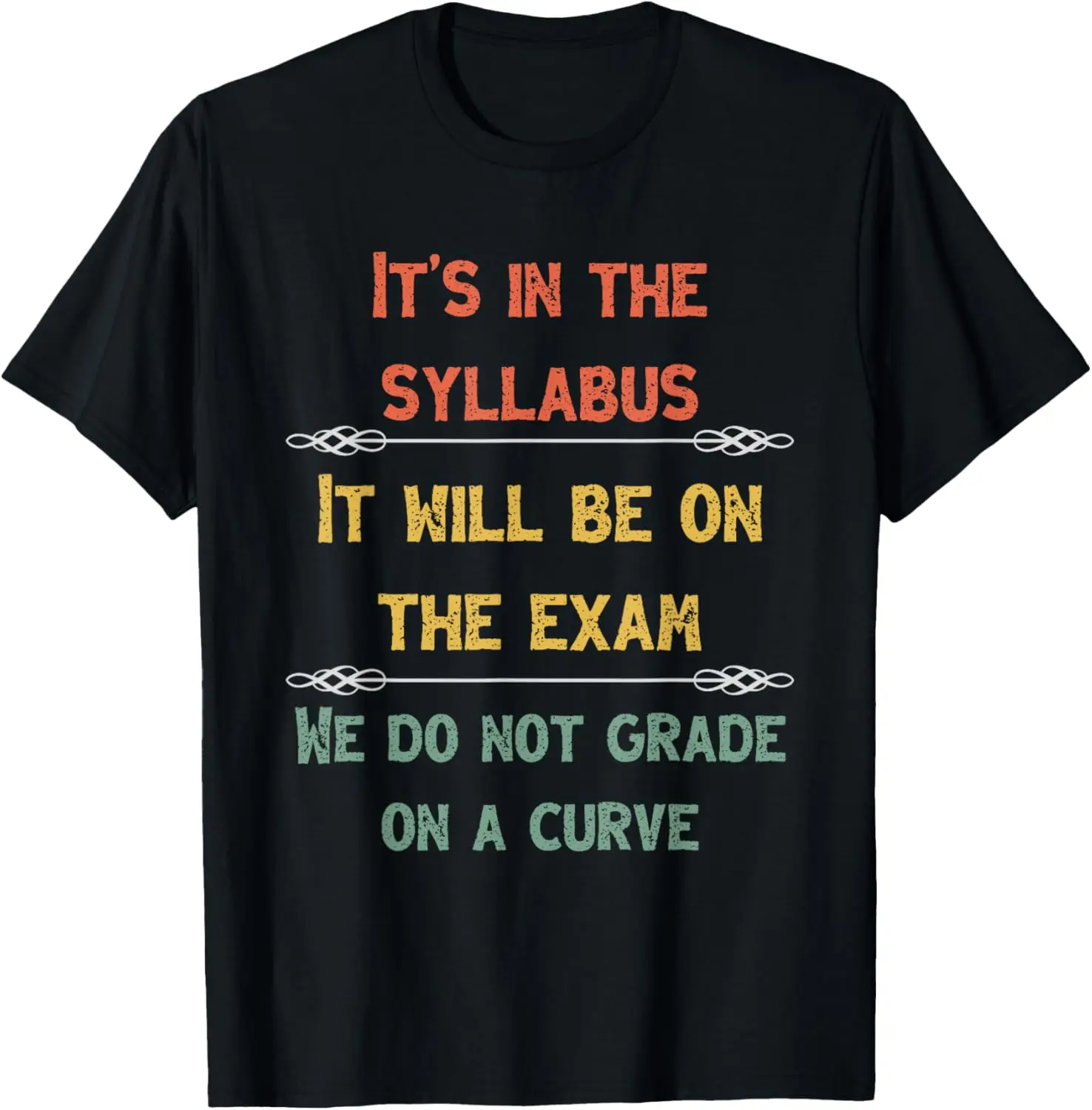 Funny Professor Appreciation Teacher Its In The Syllabus T-Shirt