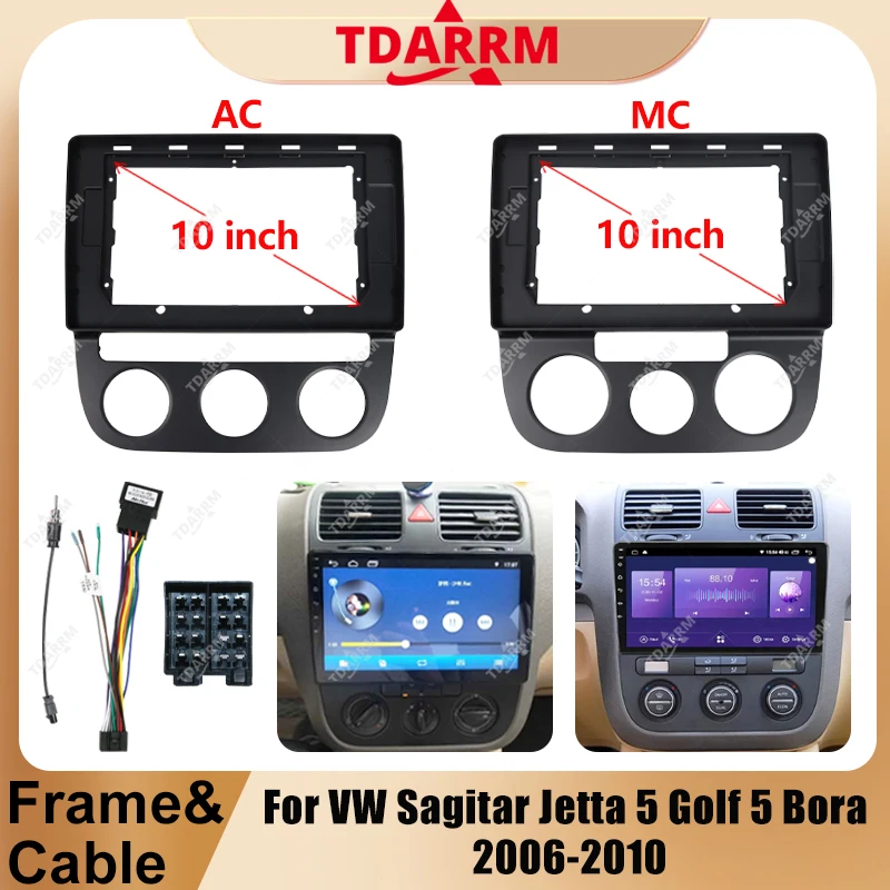 For VW Sagitar Jetta 5 Golf 5 Bora Vento 2006-2010 10inch AC/MC Car Radio Stereo Android GPS Multimedia Radio Fascia Panel Frame