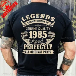 Vintage Birthday Gift for Man 1985 40th Cotton TShirt Legends Were Born in 1985 Perfectly Man T-shirt Streetwear Hipster Tees
