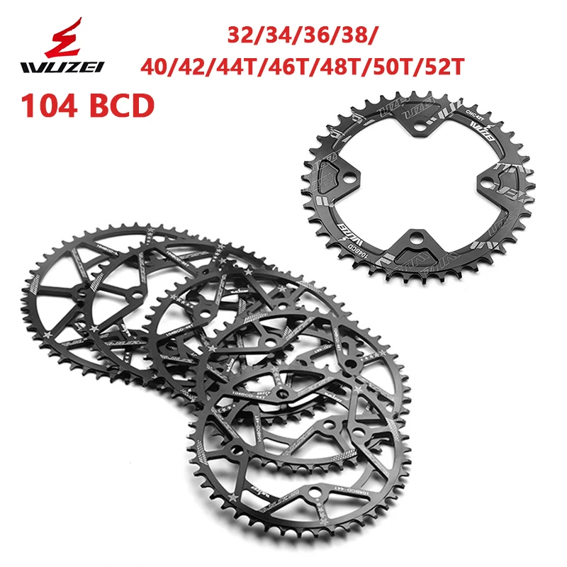 WUZEI 104 BCD Bicycle Chainring 30/32/34/36/38/40/44/42/46/48/50/52T Narrow Wide Chain Wheel Single Tooth Plate for MTB Bikes