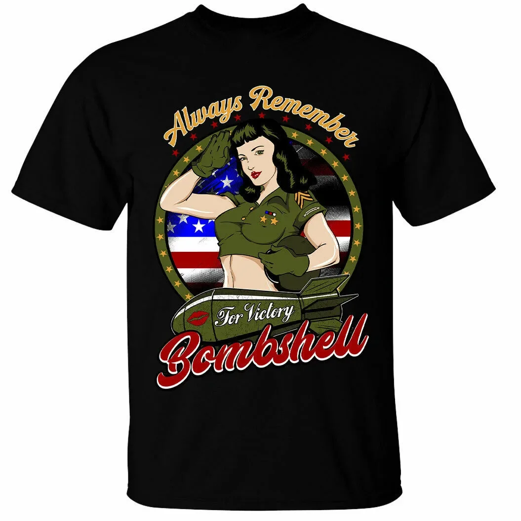 WWII USA Pin-up Always Remember American Bombshell T-Shirt 100% Cotton O-Neck Summer Short Sleeve Casual Mens T-shirt Size S-3XL