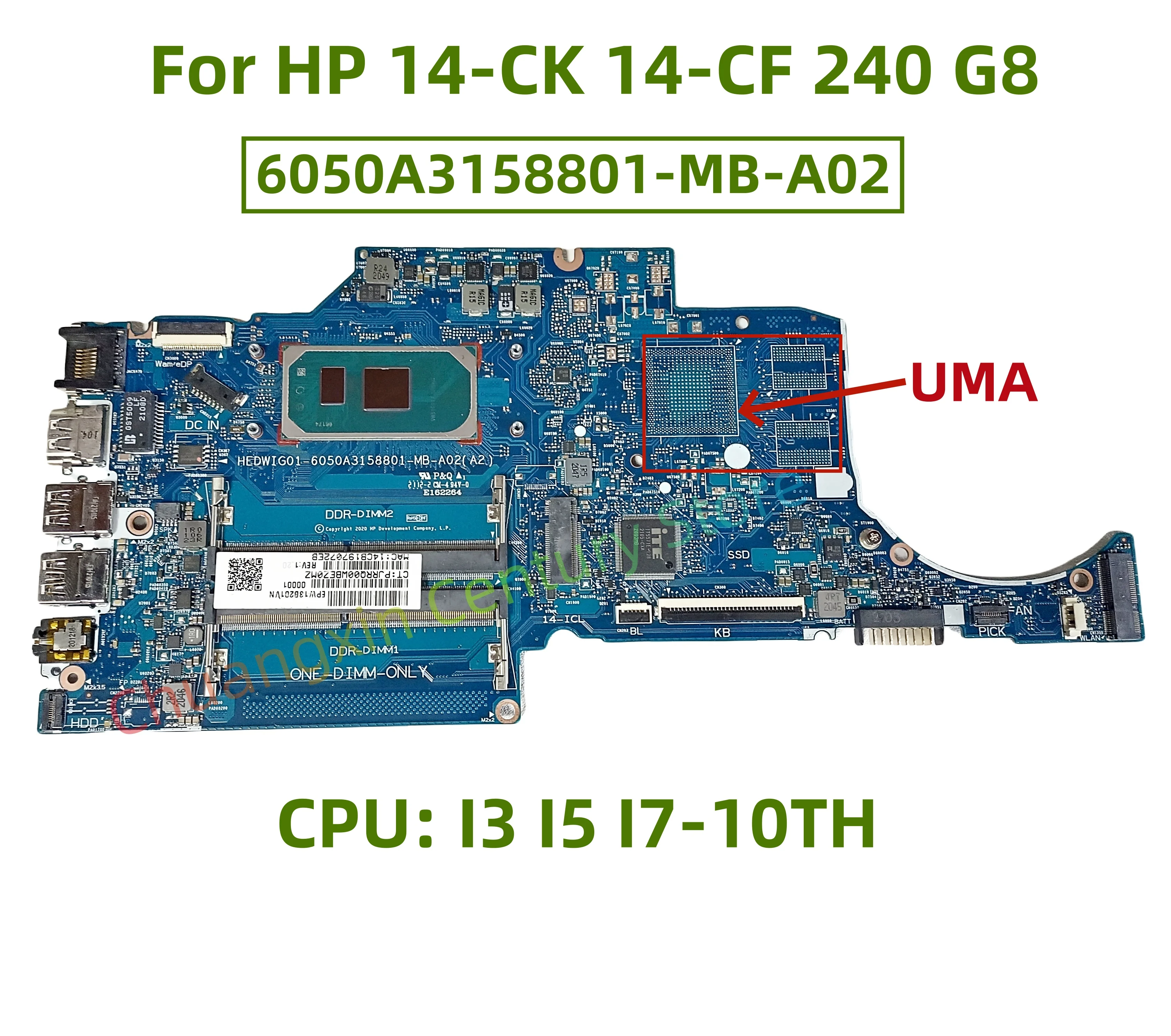 6050A3158801-MB-A02 6050A3166001-MB-A02 Motherboard for HP 14-CK 14-CF 240 G8 laptop with CPU: I3 I5 I7-10TH UMA 100% test ok