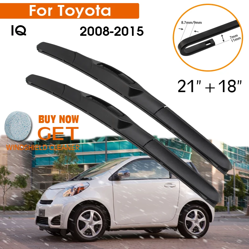 

Car Wiper Blade For Toyota IQ 2008-2015 Windshield Rubber Silicon Refill Front Window Wiper 21"+18" LHD RHD Auto Accessories