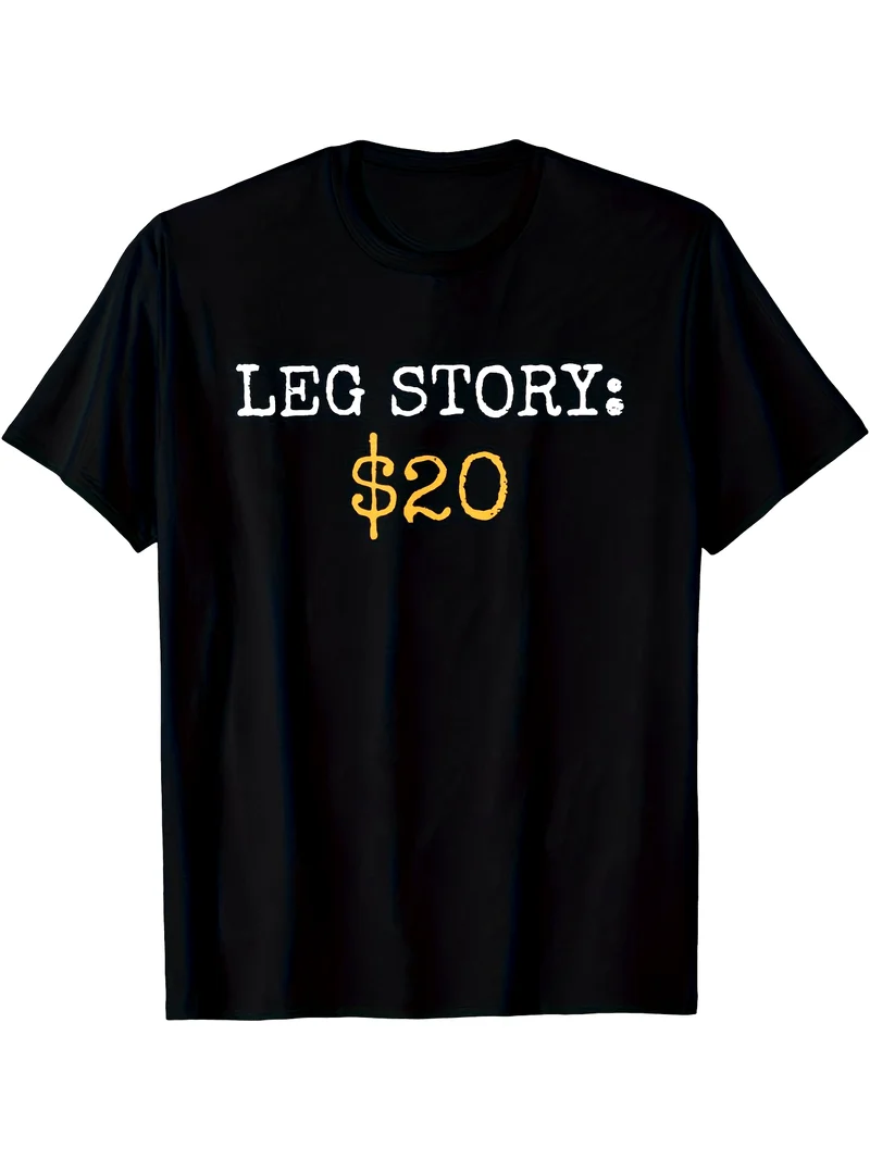 Leg Amputee Story Funny Humor Prosthetic Amputation Gifts T-Shirt For Men And Women 2025 Summer Short-Sleeved Pure Cotton 220G