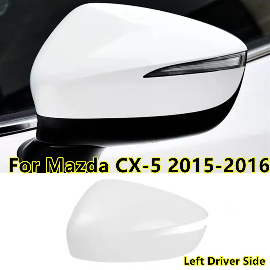 

Белая Левая крышка для зеркала заднего вида с водителем, замена для Mazda CX-5 2015-16