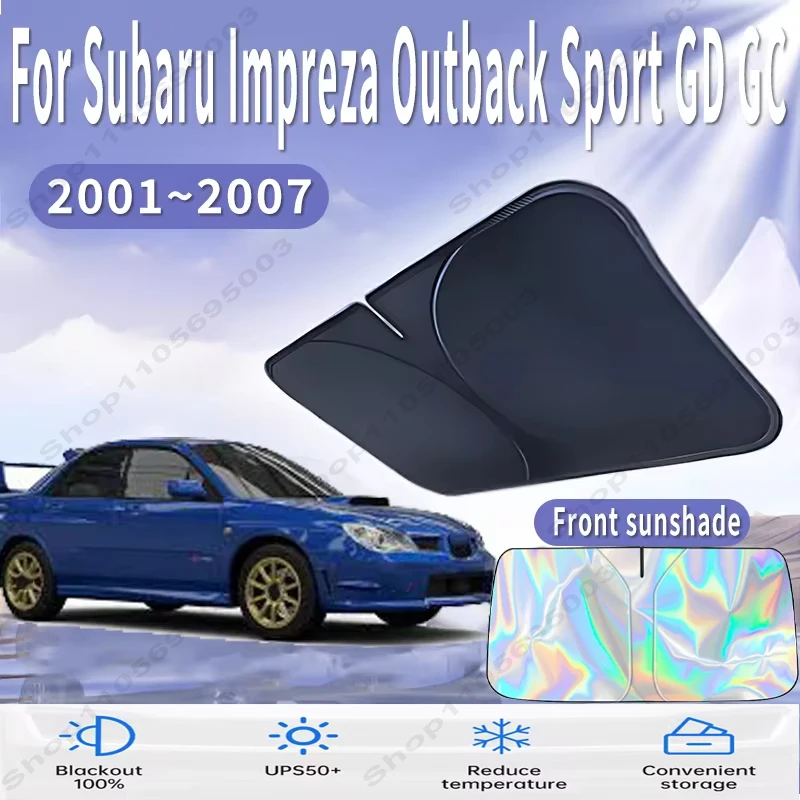 Front Windshield Sun Shade For Subaru Impreza Outback Sport GD GC 2001~07 Custom Fit Foldable UV Reflective Sun Heat Protection