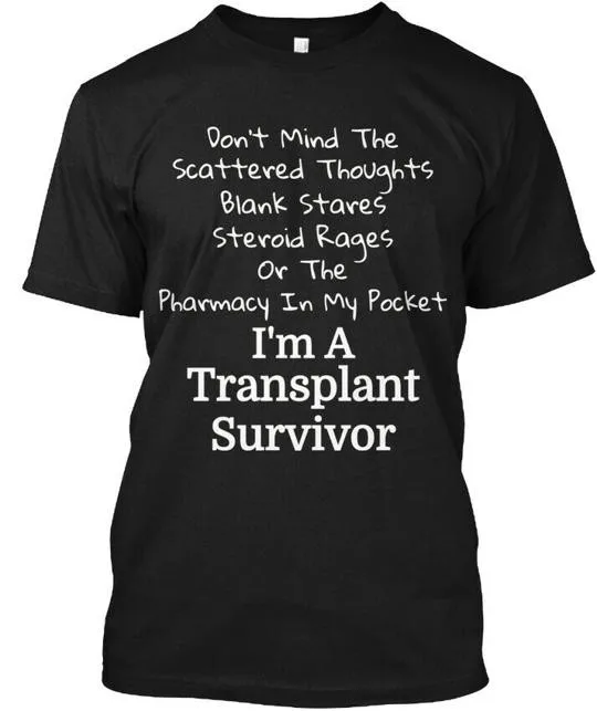 Lung Kidney Heart Transplant Survivor Blank Stares T-Shirt Made in USA S to 6XL