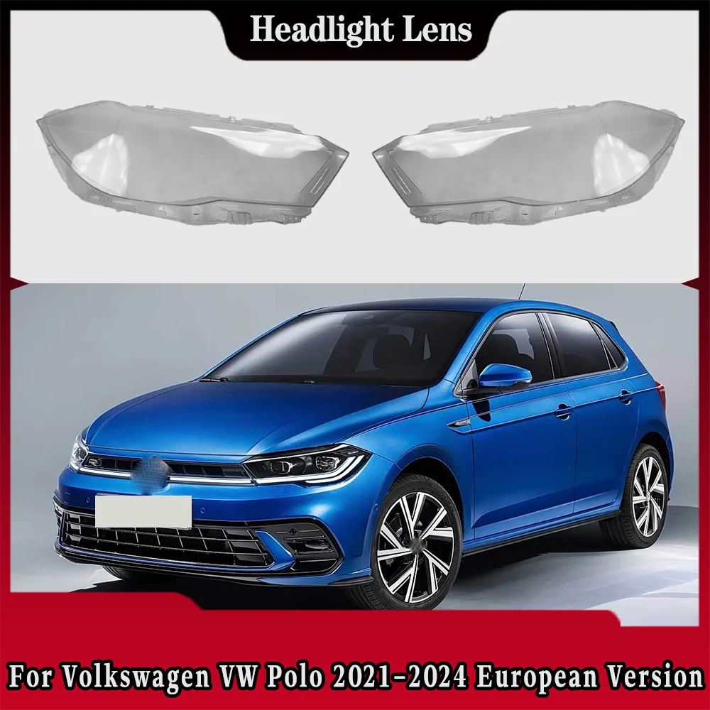 For Volkswagen VW Polo 2021 2022 2023 2024 European Version Headlamp Cover Headlight Shell Lens Plexiglass Transparent Lampshade