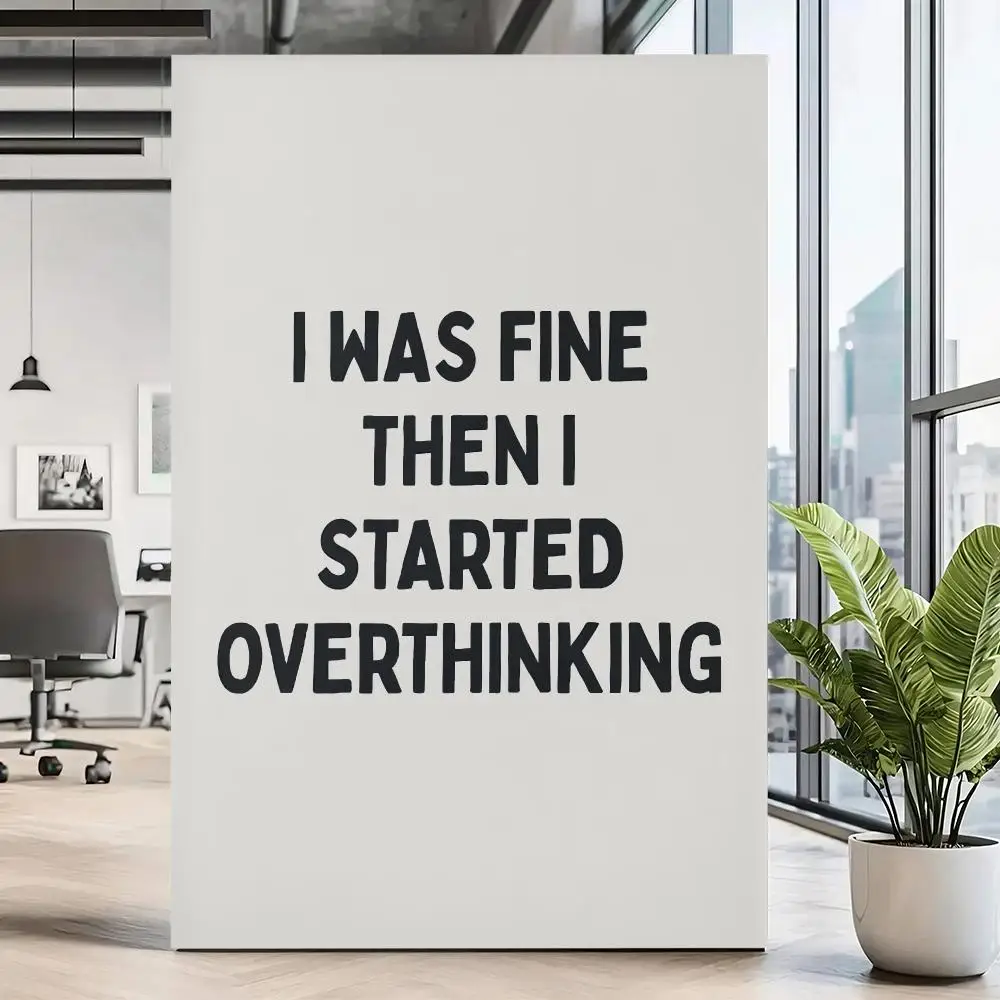 Funny Mental Health Quote HD Wall Art Poster Overthinker Trendy Typography Humor Bedroom Office Home Decor Gift