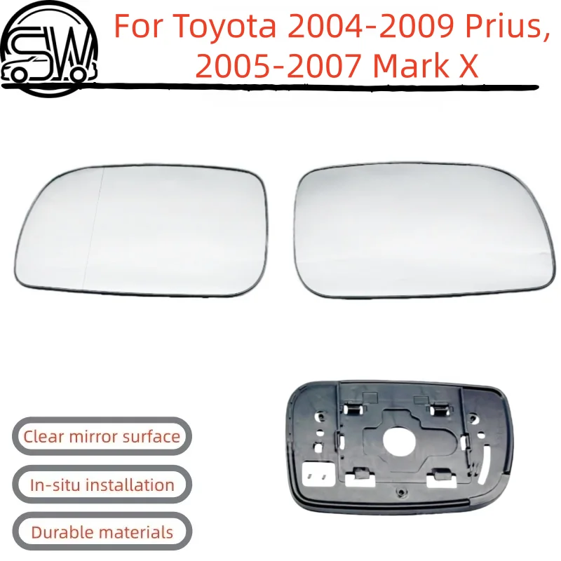 For Toyota 2004-2009 Prius, 2005-2007 Mark X Rearview mirror lenses and side mirror lenses with heating function.