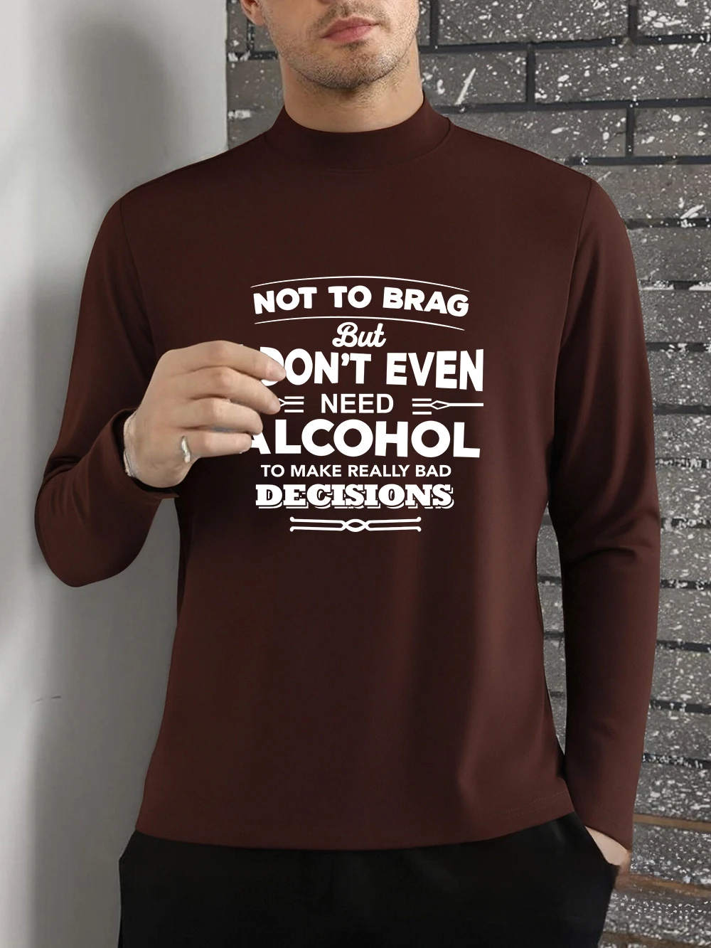 

Make Really Bad Decisions Prints T-Shirts Men'S Autumn Winter Long Sleeves Bottoming Shirt Warm Half Turtleneck Slim Fit Tops