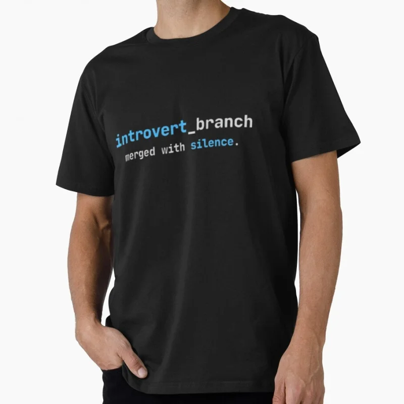 

Introvert Programmer Git Humor T Shirt 100% cotton printed tops O-Neck Short Sleeve Graphic clothes All size tee S-6XL