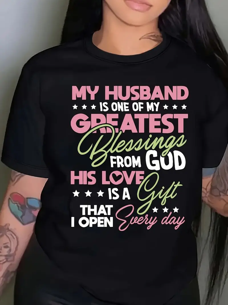 Soft Fabric Casual T-Shirt Round Neck For Women My Husband Is My Greatest Blessing Comfortable Any Season Machine Washable Black