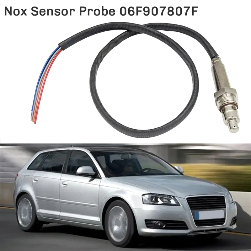 

Nox Sensor Probe 06F907807F 5WK9-6607 06F907807A 06F907807B For A3 VW Golf 2003-2008 Touran 2003-2005