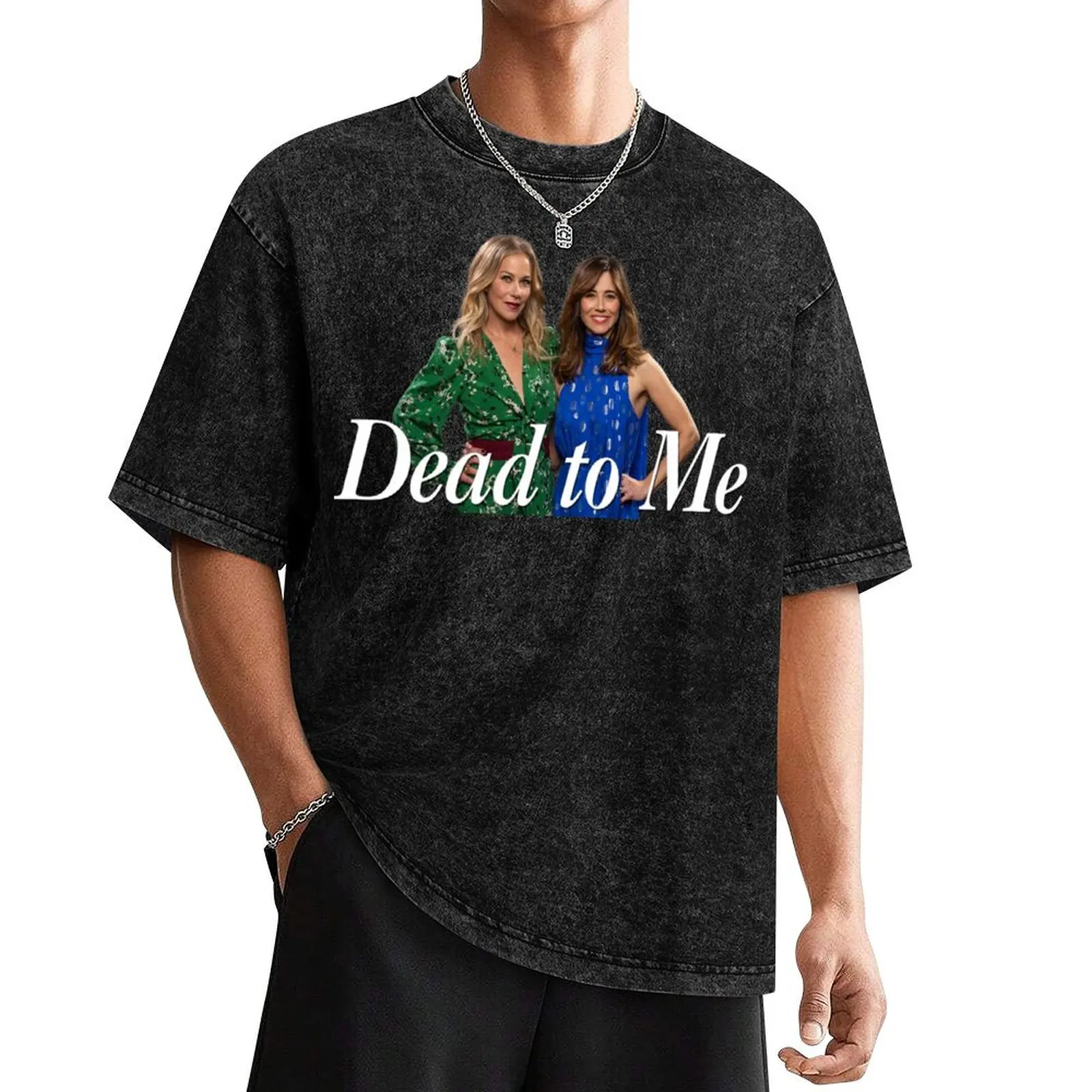 

Dead to me netflix T-Shirt anime clothes sublime plus sizes mens t shirt graphic