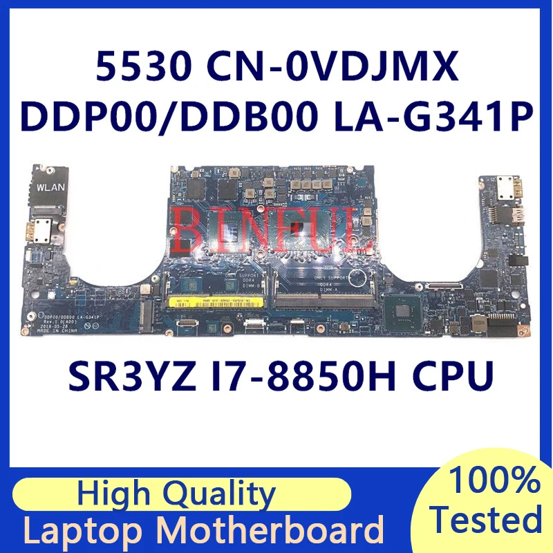 

CN-0VDJMX 0VDJMX VDJMX For Dell 5530 Laptop Motherboard With SR3YZ I7-8850H CPU N18P-Q1-A1 DDP00/DDB00 LA-G341P 100% Full Tested