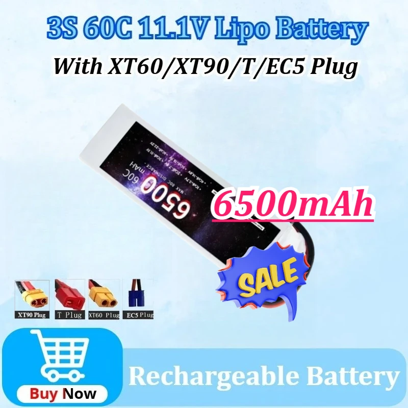 

New 11.1V 6500mAh 3S 60C Max Lipo Battery for Drone RC Car Truck Tank Boat Truggy Battery with XT90/ XT60/T /EC5 Plug