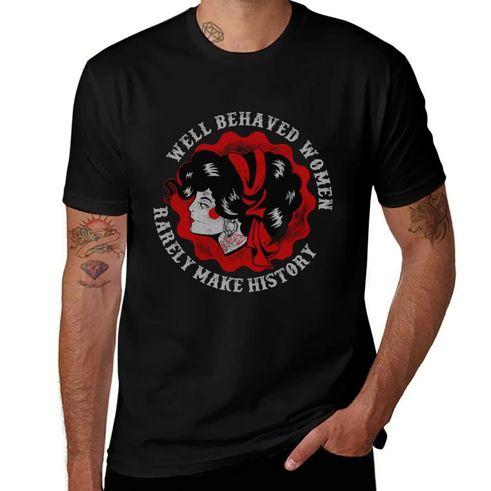 

Vintage Make Women Well Rarely behaved History T-Shirt Breathable Sportswear T-Shirt for Men