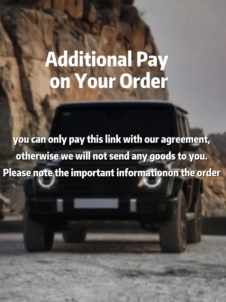 Additional Pay on Your Order ! / You can only pay this link with our agreement,otherwise we will not send any goods to you!！