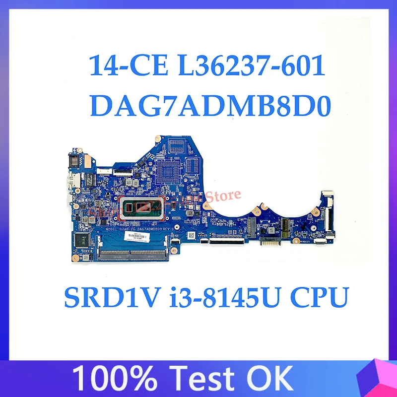 

L36237-601 L36237-001 DAG7ADMB8D0 W/SRD1V i3-8145U CPU For HP Pavilion 14-CE 14-ce0000 14-CE1058WM Laptop Motherboard 100%Tested