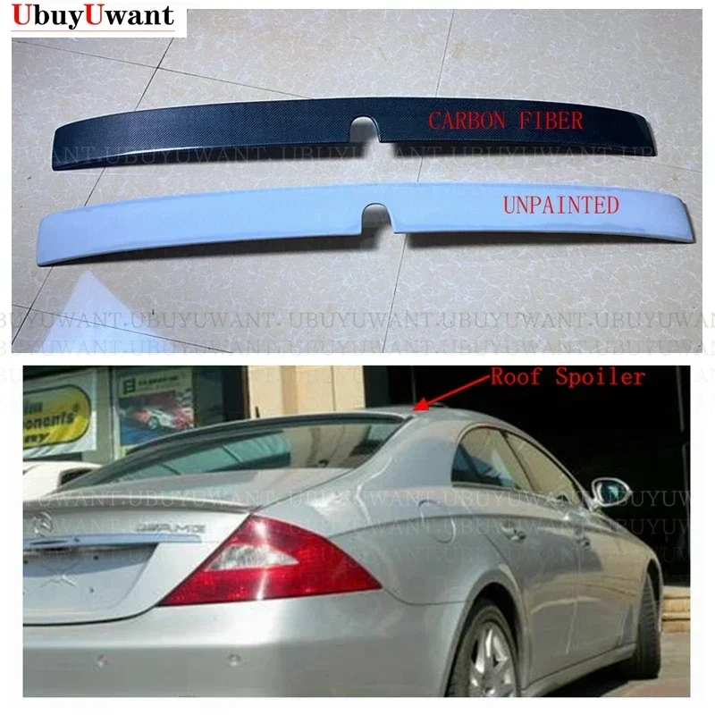 For W219 Roof Spoiler New Real Carbon Fiber Spoiler Wing Lip For CLS Class W219 BENZ CLS300 CLS350 CLS400 AMG (2004 - 2011)