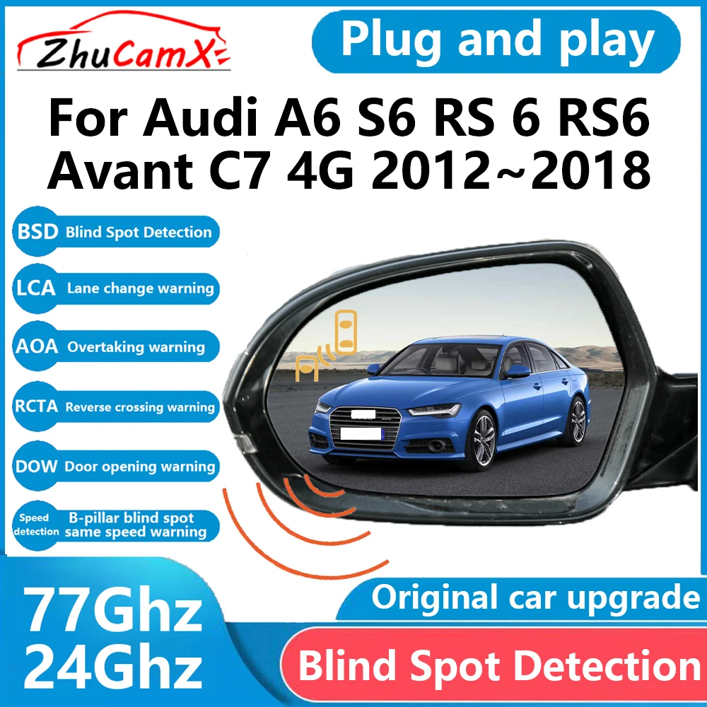 ZhuCamX for Audi A6 S6 RS 6 RS6 Avant C7 4G 2012～2018 BSD Blind Spot Detection Sensor Radar Driving Warning System Plug and Play