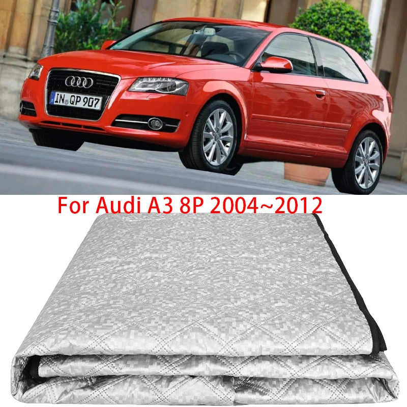 Car Snow Covers For Audi A3 8P S-Line Sportback Sedan 2004~2012 Sunshade Windscreen Ice Protection Shield Auto Accessories 2005