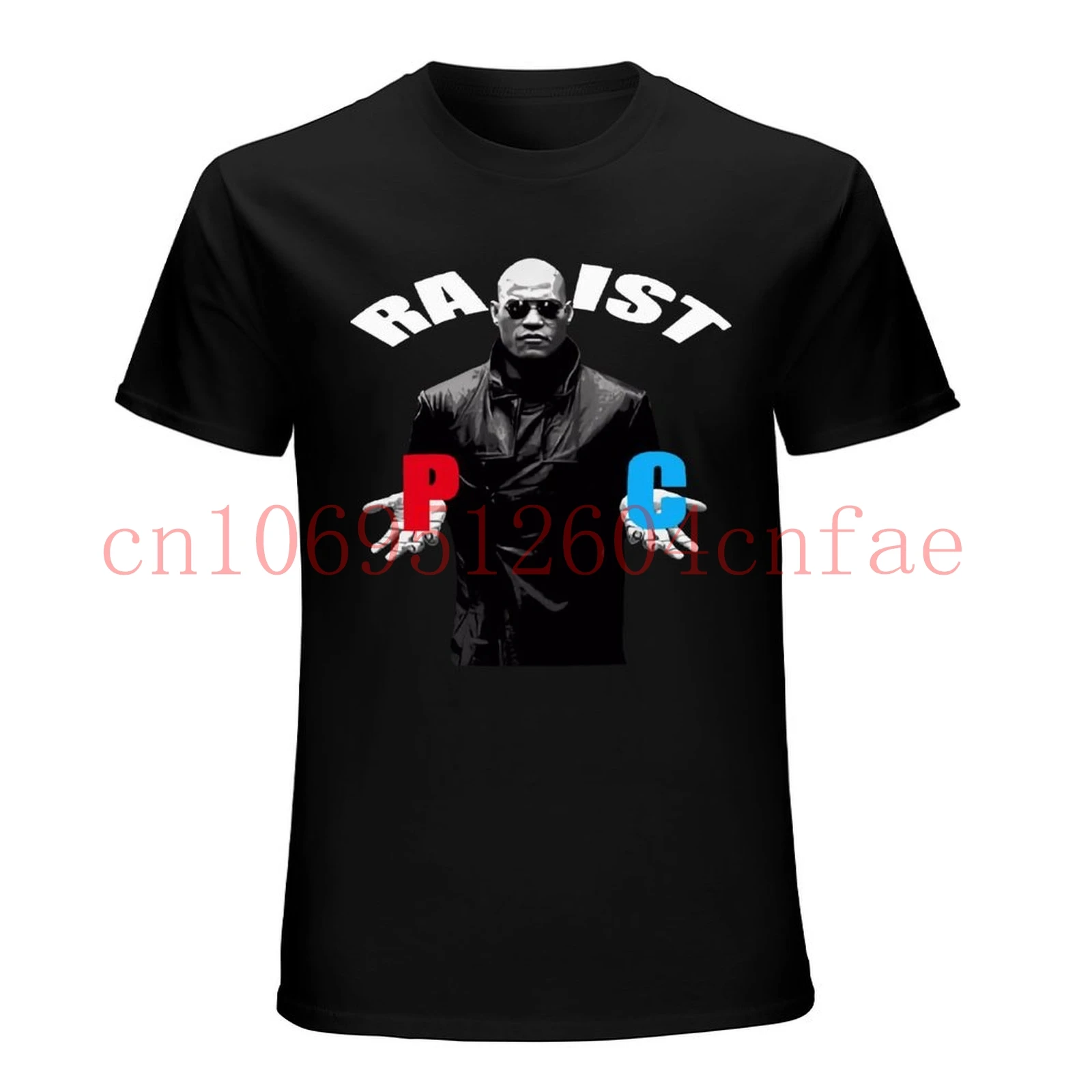 Racist Rapist Pc Matrix Morpheus Black T Shirt S 4Xl NC293  short sleeves