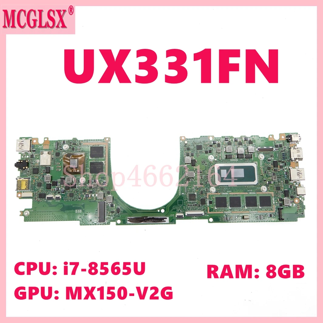 

UX331FN with i7-8565U CPU MX150-V2G GPU 8GB-RAM Mainboard BX331FAL UX331FAL UX331FA UX331FN UX331F Laptop Motherboard