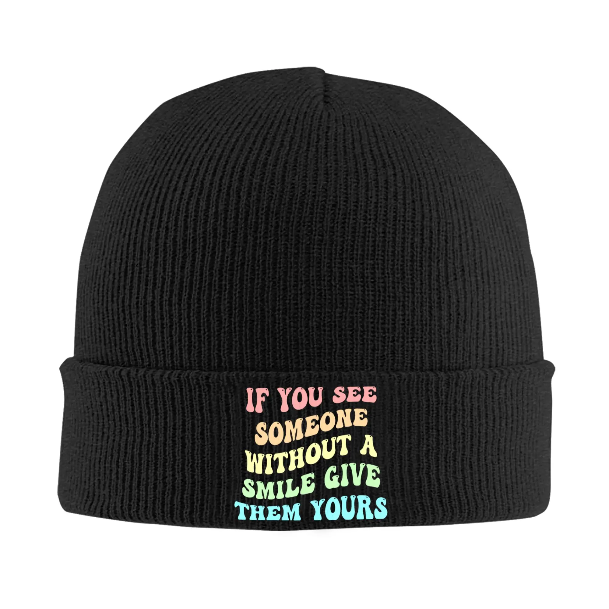 If You See Someone Without A Smile Give Them Yours Knit Hat  Beanie Hats Kpop Thermal Elastic Men Women Bonnet Hats