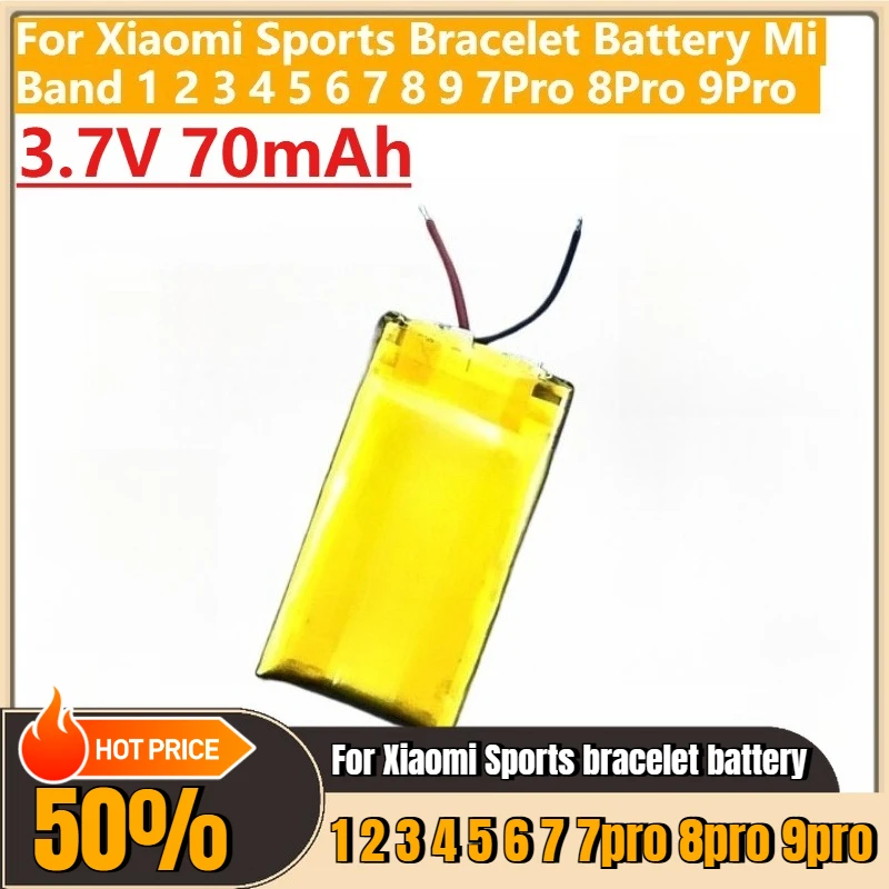 

New Fitness Tracker Battery 3.7V 70mAh for Xiaomi Sports Bracelet Battery Mi Band 1 2 3 4 5 6 7 8 9 7Pro 8Pro 9Pro