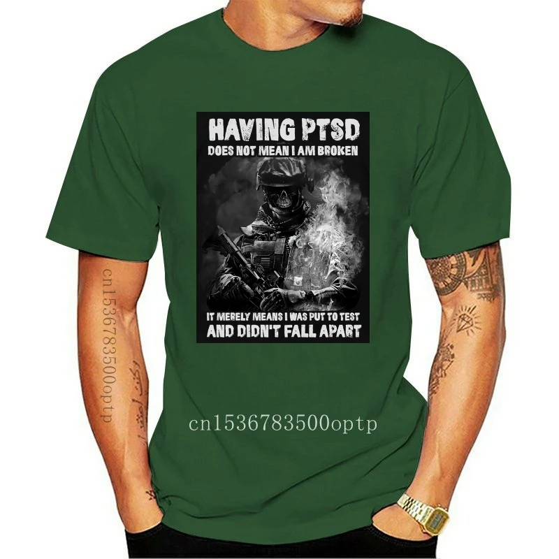 New Having Ptsd Does Not Mean I Am Broken Veteran T-Shirt