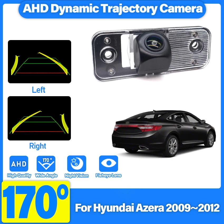 1280*720P 170° AHD HD Fisheye Waterproof Vehicle Rear View Car Camera For Hyundai Azera 2009 2010 2011 2012 Reverse Monitor