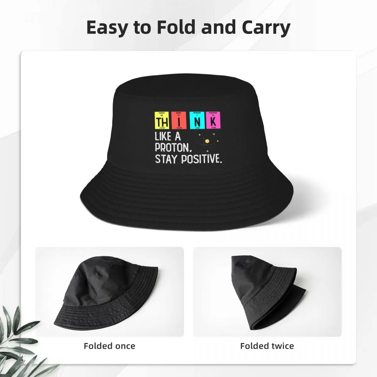 Girl Bucket Hats Think Like A Proton Stay Positive Merch Bob Hat Summer Beach Vacation Getaway Headwear Sun Cap Lightweight