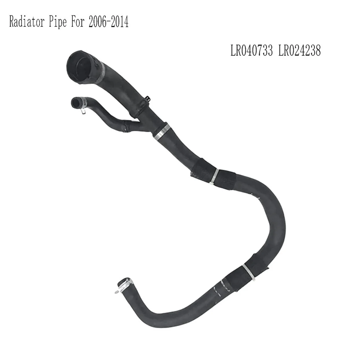 LR040733 LR024238 Radiator Pipe Cooling Water Hose for Range Rover Evoque 2012 Land Rover Freelander 2 2006-2014