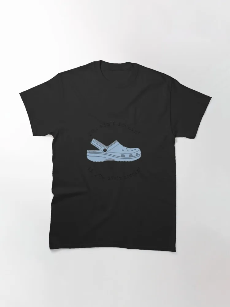 crocs, you ain't rockin if you ain't crocin' Classic T-Shirt