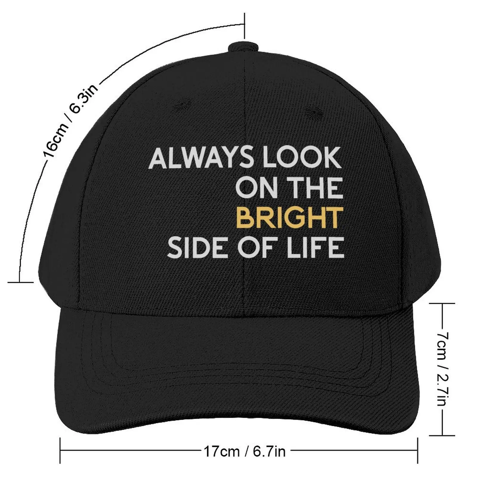 Inspirational Movie Music Quote, Always Look On The Bright Side Of Life Baseball Cap Snap Back Hat Women Beach Fashion Men's