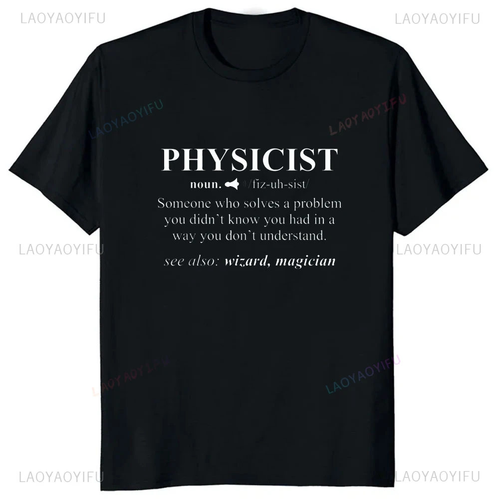 Funny Geek Printed Physicist Definition Wizard Scientist Physics TShirt Harajuku Style Y2k Streetwear Hip Hop Casual Fashion Tee