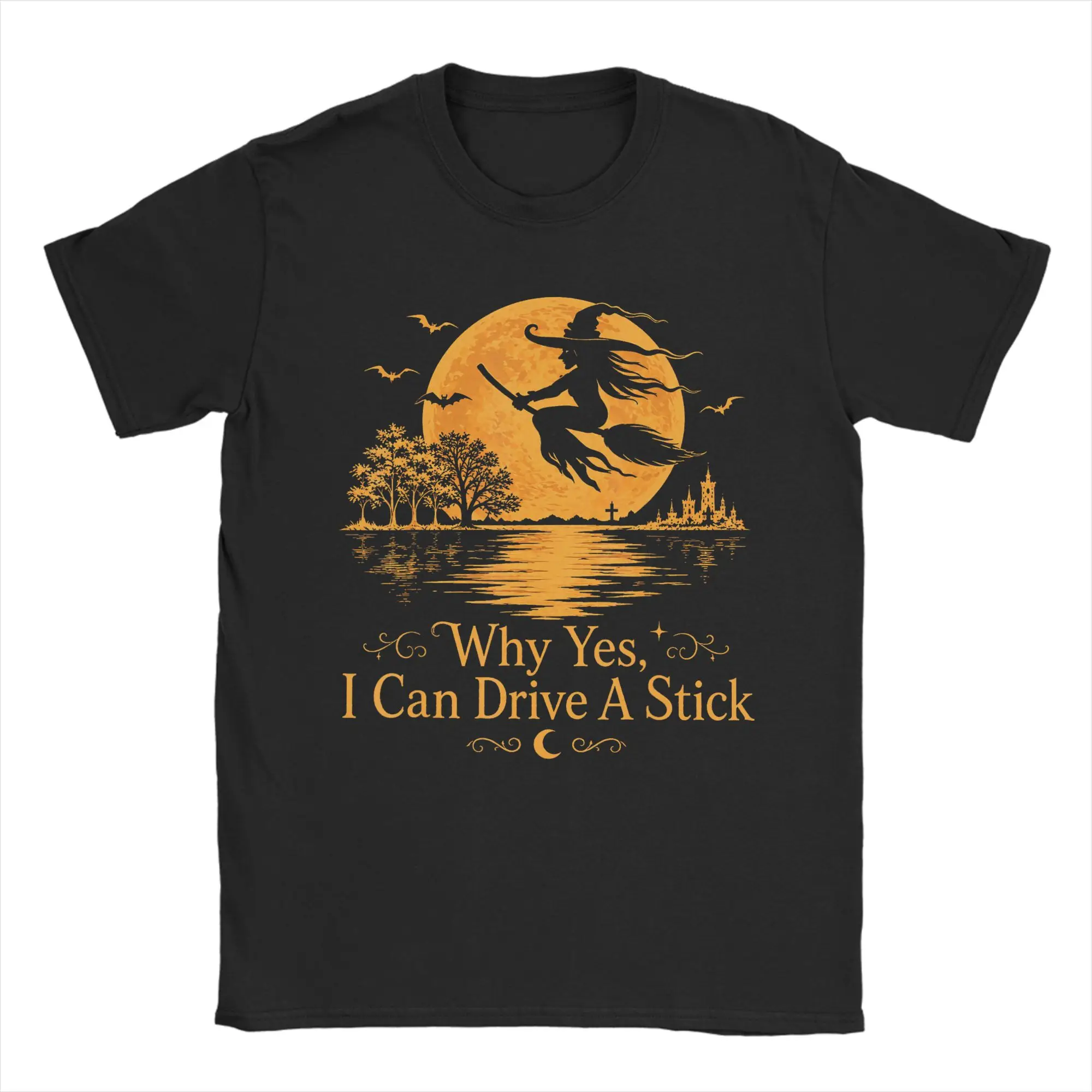 Funny Halloween Witch Why Yes Actually I Can Drive A Stick T Shirt Summer  Fashion T-Shirts Oversize Tees Short Sleeve Tops