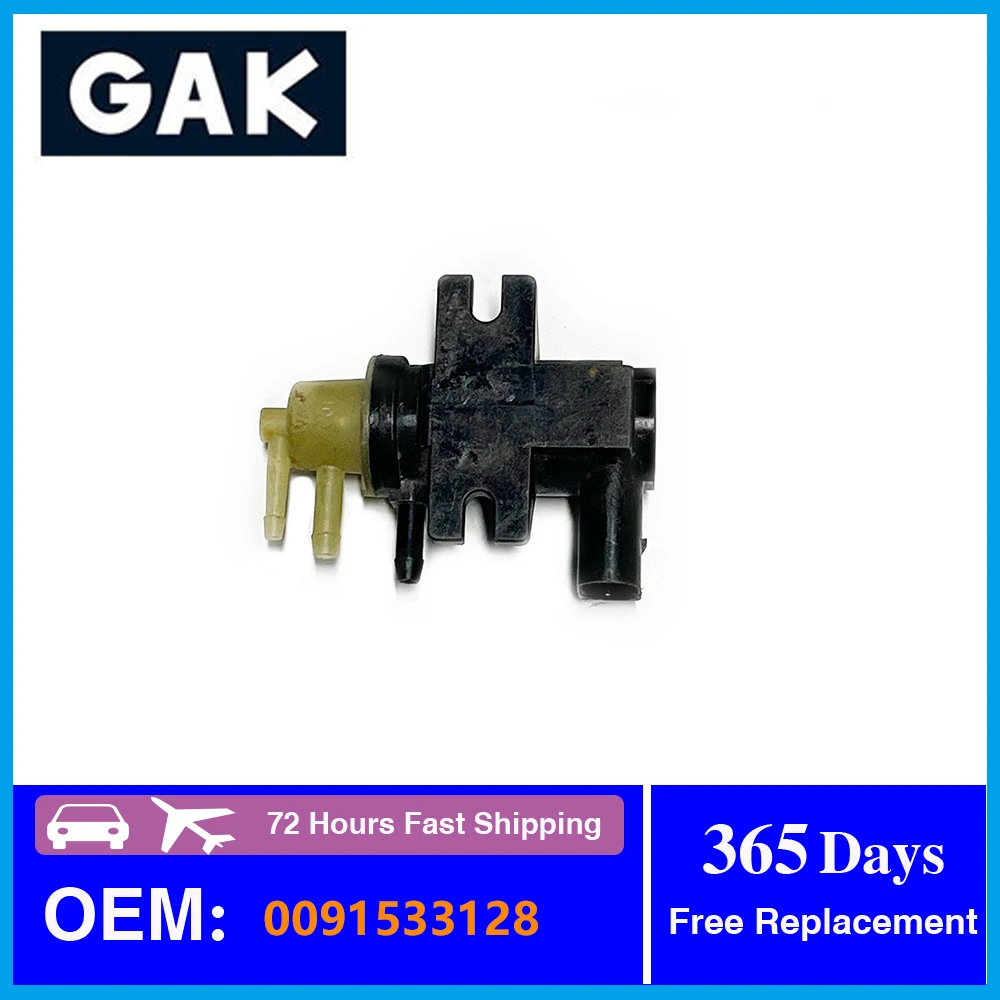 

GAK Turbocharger Pressure Conversion Valve A0091533128 A0071531428 For Mercedes Benz W204 W212 W166 W221 C/E-CLASS CLS GLK