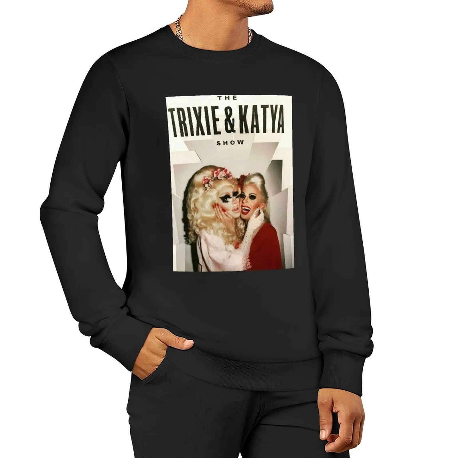 Trixie and katya Pullover Hoodie tracksuit men men's sweat-shirt fashion men clothes for men new in sweatshirts