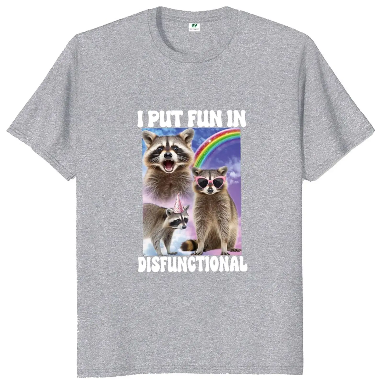 I Put Fun In Disfunctional T Shirt Retro Cute Raccoon Opossums Fans Gift Tops 100% Cotton Soft Unisex O-neck T-shirt EU Size