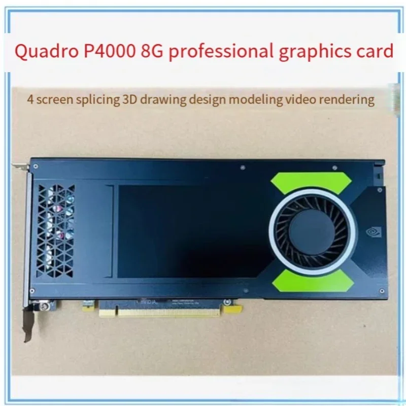 Original Quadro P4000 graphics card professional 8G graphics 4K multi-screen UG/CAD/3D rendering modeling design