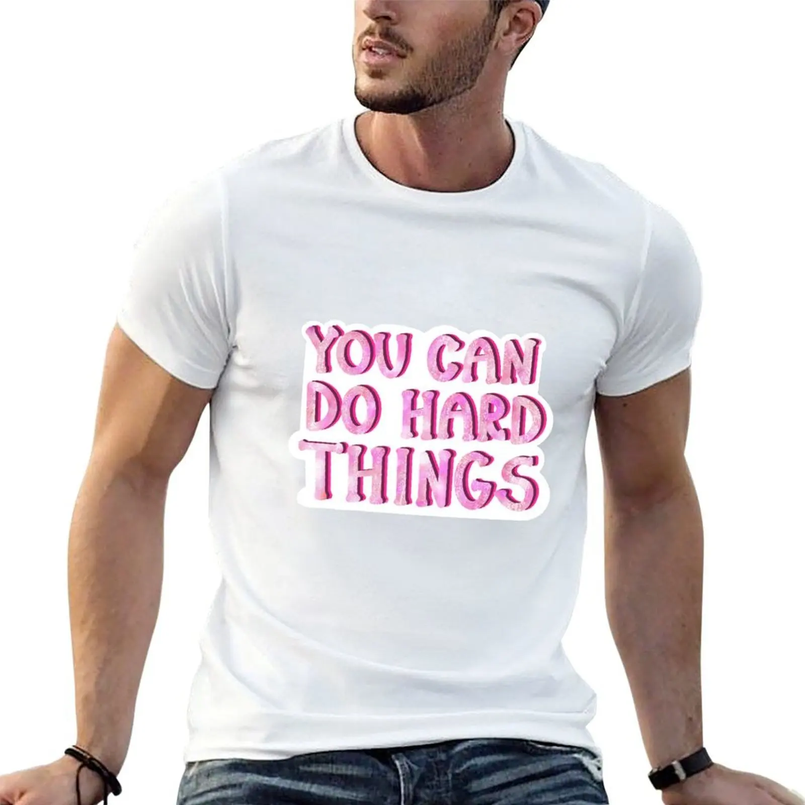 

You Can Do Hard Things (Jwade) Sticker T-Shirt t shirts for man cotton man t shirt heavy cotton anime t shirts oversize T-shirt