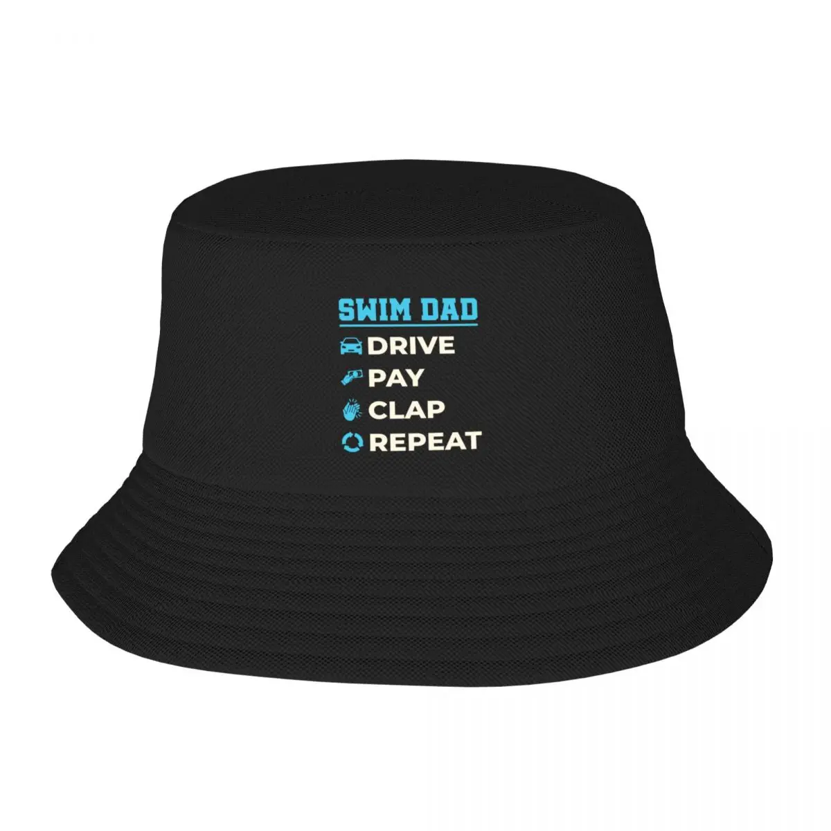 

Swim Dad Drive Pay Clap Repeat Bucket Hat birthday Wild Ball Hat Hats Man Women's