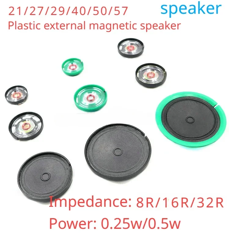 

10 Pcs 21/27/29/40/50/57MM Toy Speaker Plastic External Magnet 8 Ohm/16 Ohm/32 Ohm 0.25W/0.5W