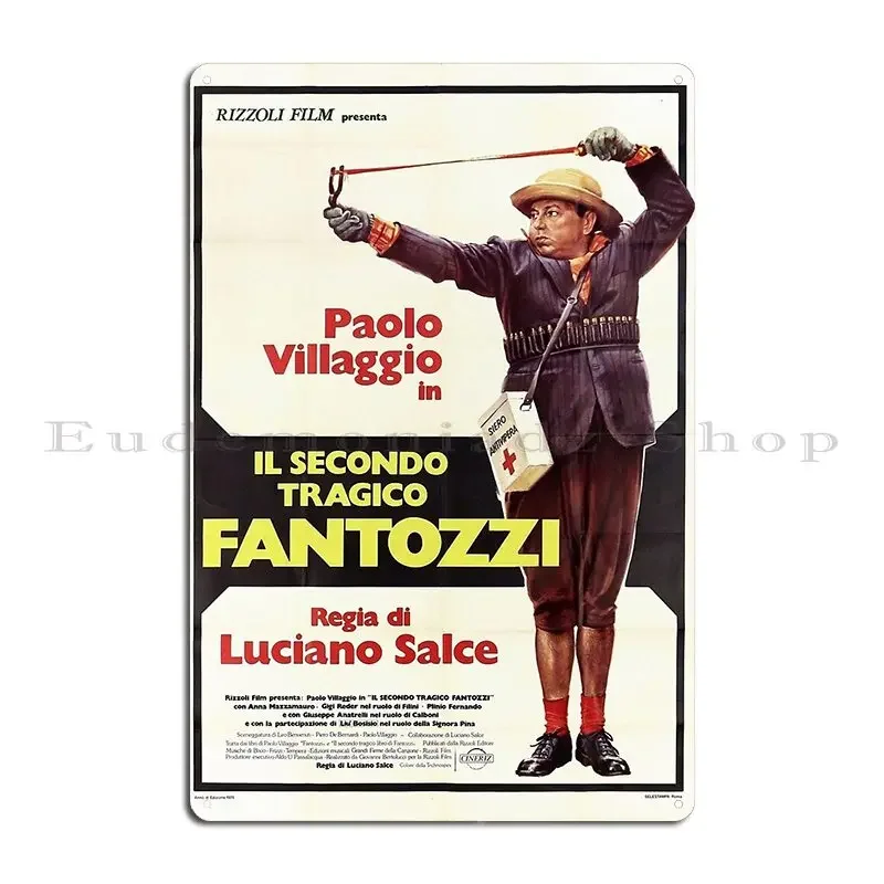 Il Secondo Tragico Fantozzi The Second Tragic Fantozzi Metal Plaque Poster personalized Wall Decor Plaques Tin Sign Poster
